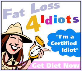 Fat Loss for Idiots - The Idiot Proof Diet