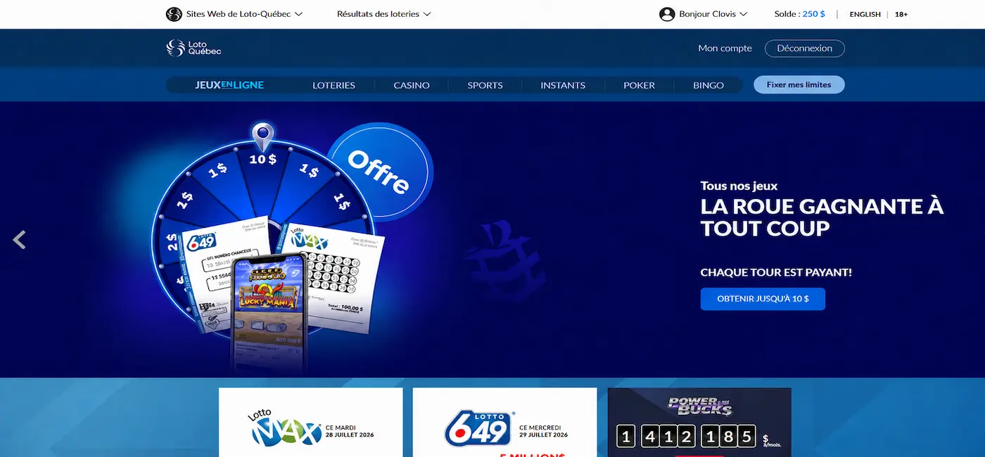 Capture d’écran de la page d’accueil Loto-Québec en français, avec un compte connecté affichant “Bonjour Clovis” et un solde de 250 $. En haut, le menu comprend Jeux en ligne, Loteries, Casino, Sports, Instants, Poker et Bingo. Au centre, une grande bannière bleue montre une roue promotionnelle avec des montants en dollars, des billets de loterie et un téléphone mobile, accompagnée du texte “La roue gagnante à tout coup” et d’un bouton “Obtenir jusqu’à 10 $”. En bas, trois encarts présentent Lotto Max, Lotto 6/49 et Powerbucks.